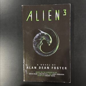 Alien 3: The Official Movie Novelization by Alan Dean Foster - Paperback Novel